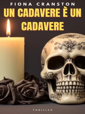 cover image of UN CADAVERE è UN CADAVERE
